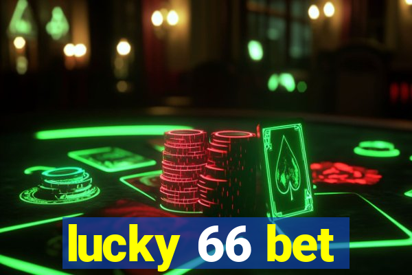 lucky 66 bet